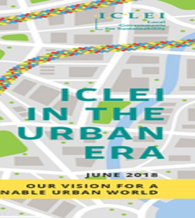 Reunida em Montreal, Rede ICLEI lança nova visão para a era urbana