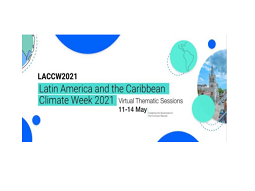 Semana del Clima en América Latina y el Caribe (LACCW) 2021