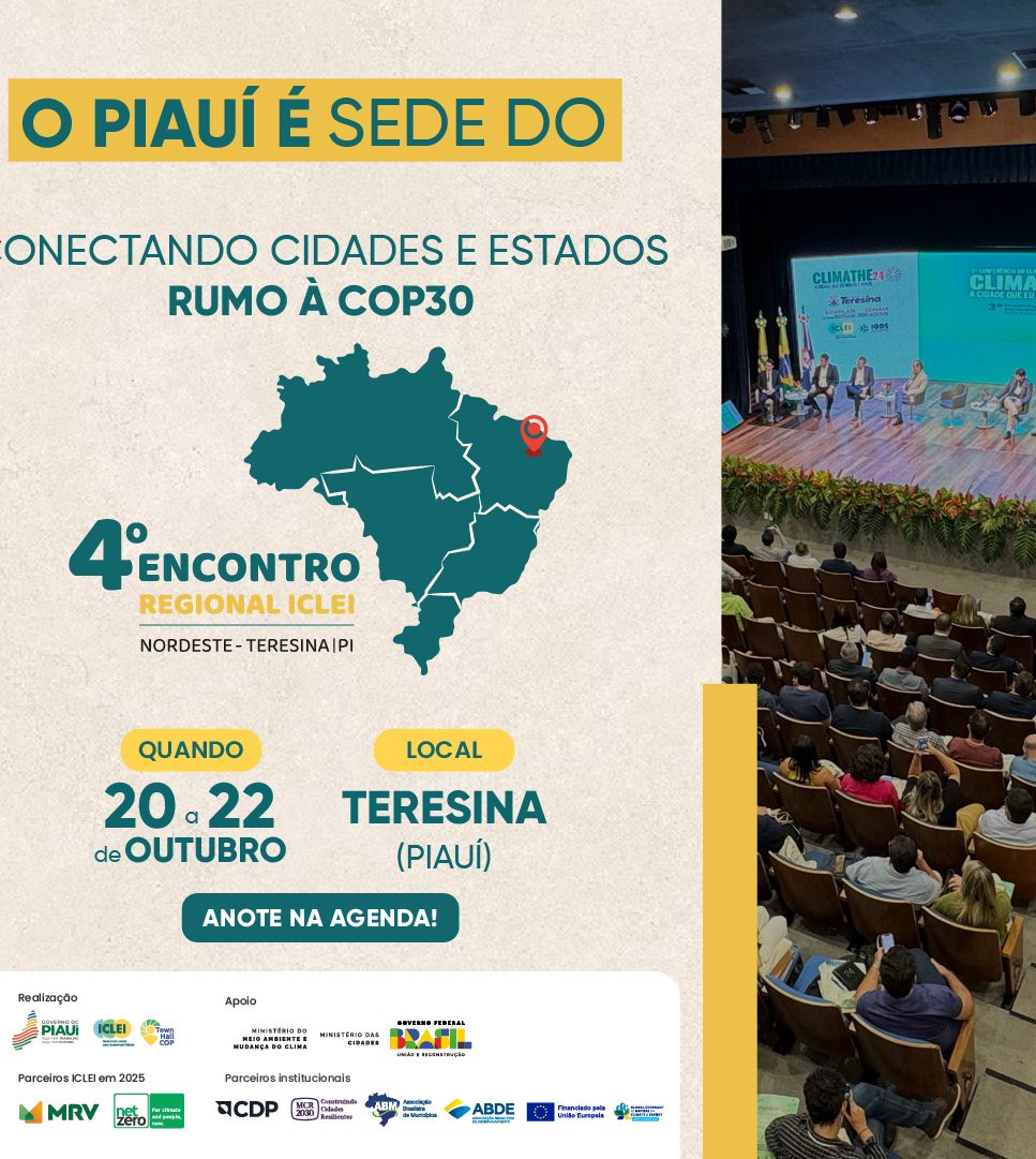 Teresina sediará o 4º Encontro Nordeste ICLEI Brasil para debater transição energética justa e resiliência da Caatinga rumo à COP 30