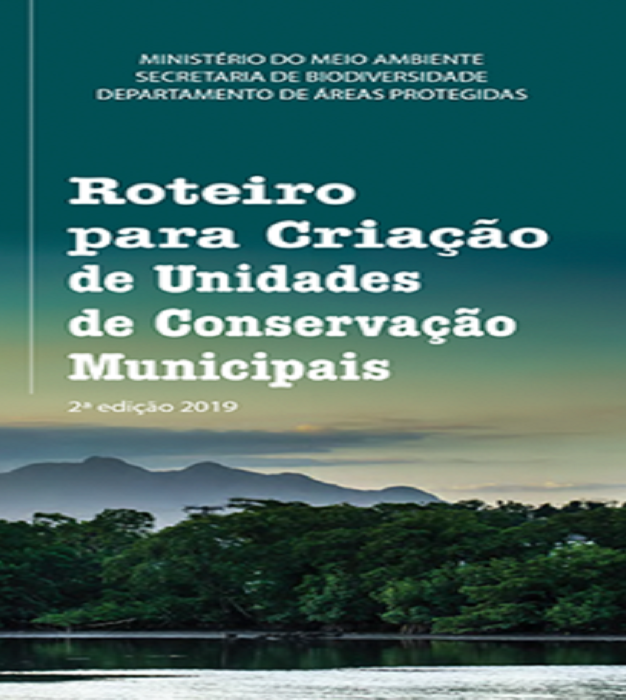 Nova edição do Roteiro para Criação de Unidades de Conservação Municipais é lançada no Brasil