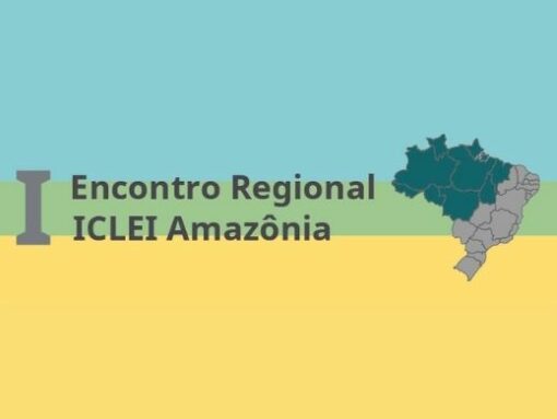 I Encontro Regional ICLEI Amazônia